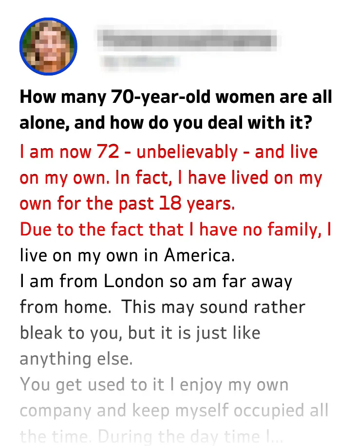 How many 70-year-old women are all alone, and how do you deal with it?