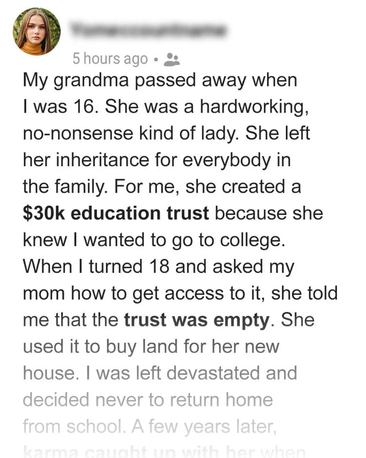 Woman Steals Daughter’s Inheritance Left by Grandma, Karma Catches up with Her a Few Years Later